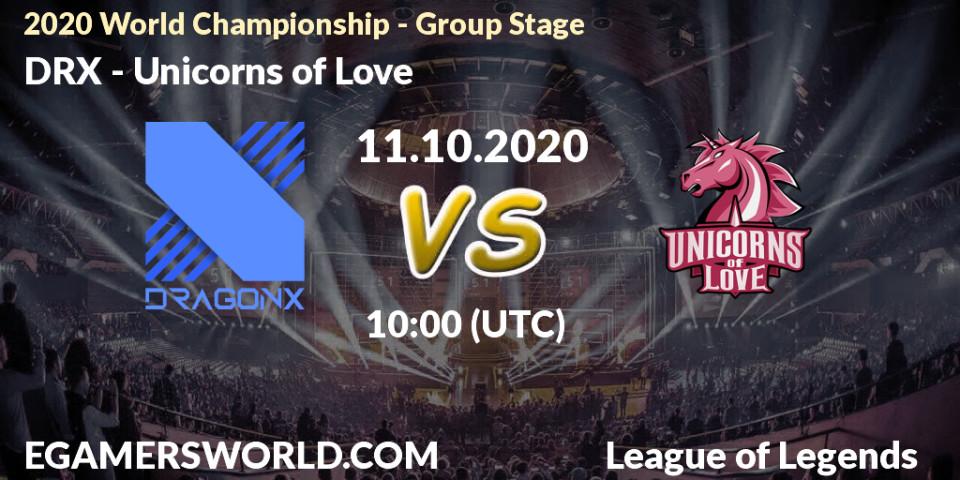 Prognoza DRX - Unicorns of Love. 11.10.20, LoL, 2020 World Championship - Group Stage