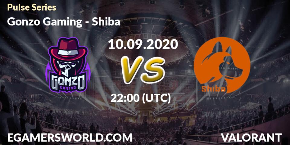 Prognoza Gonzo Gaming - Shiba. 10.09.2020 at 22:00, VALORANT, Pulse Series