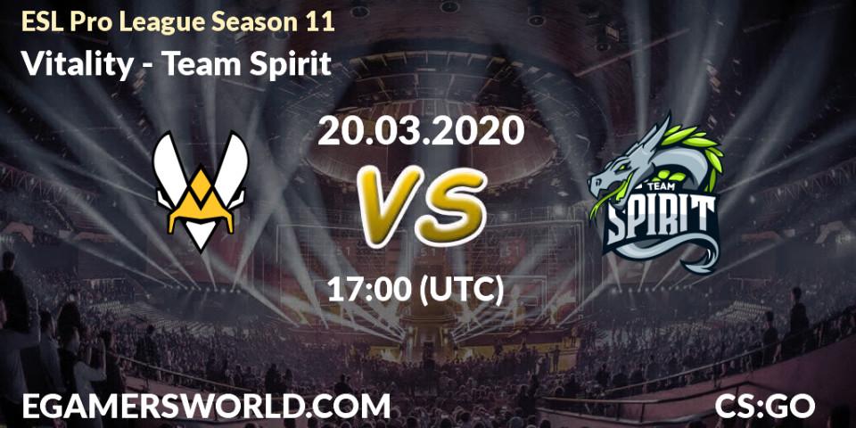 Prognoza Vitality - Team Spirit. 20.03.2020 at 17:00, Counter-Strike (CS2), ESL Pro League Season 11: Europe