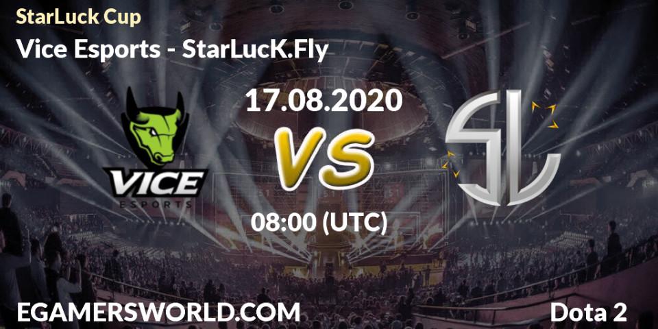 Prognoza Vice Esports - StarLucK.Fly. 17.08.2020 at 08:04, Dota 2, StarLuck Cup