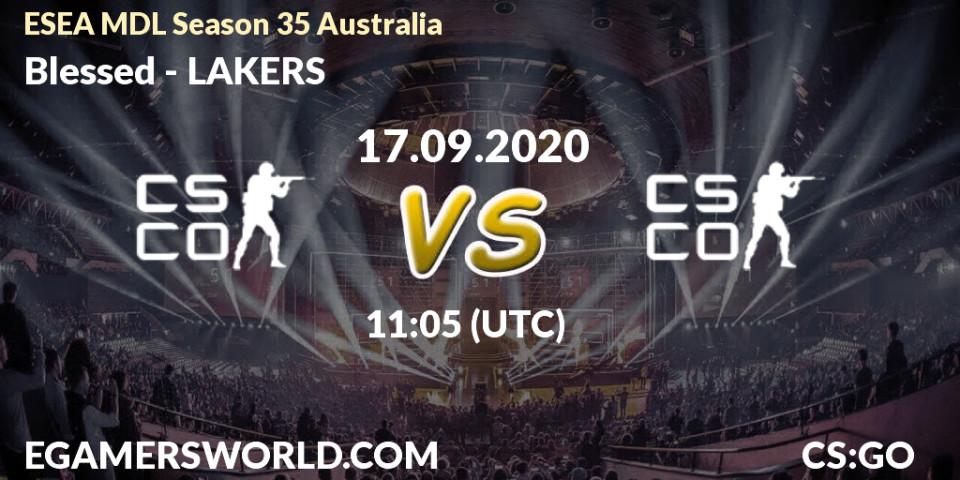 Prognoza Blessed - LAKERS. 17.09.2020 at 11:05, Counter-Strike (CS2), ESEA MDL Season 35 Australia
