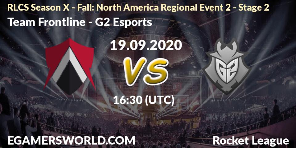 Prognoza Team Frontline - G2 Esports. 19.09.2020 at 16:30, Rocket League, RLCS Season X - Fall: North America Regional Event 2 - Stage 2