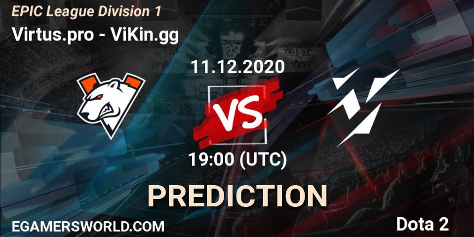 Prognoza Virtus.pro - ViKin.gg. 11.12.2020 at 19:12, Dota 2, EPIC League Division 1
