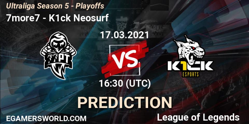 Prognoza 7more7 - K1ck Neosurf. 17.03.2021 at 16:30, LoL, Ultraliga Season 5 - Playoffs