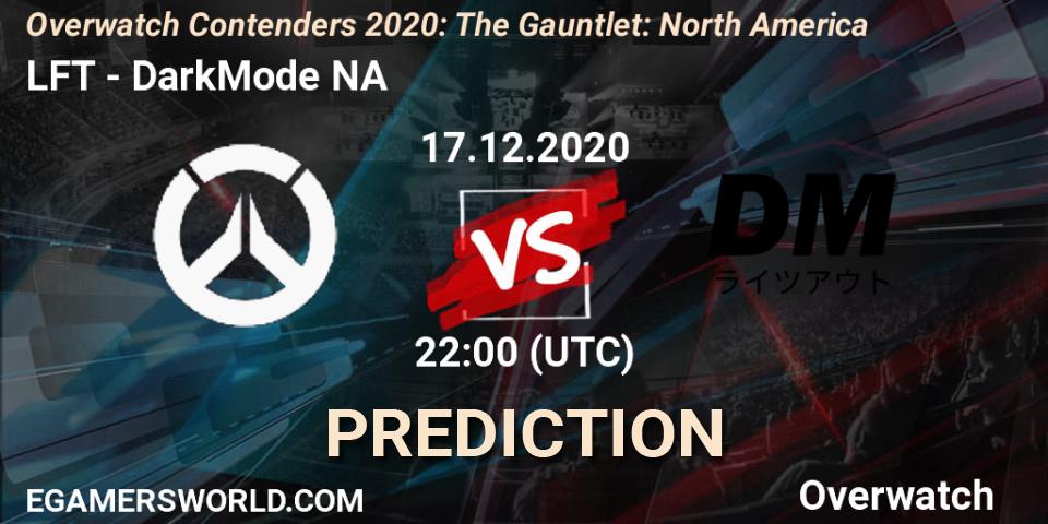 Prognoza LFT - DarkMode NA. 17.12.2020 at 22:00, Overwatch, Overwatch Contenders 2020: The Gauntlet: North America