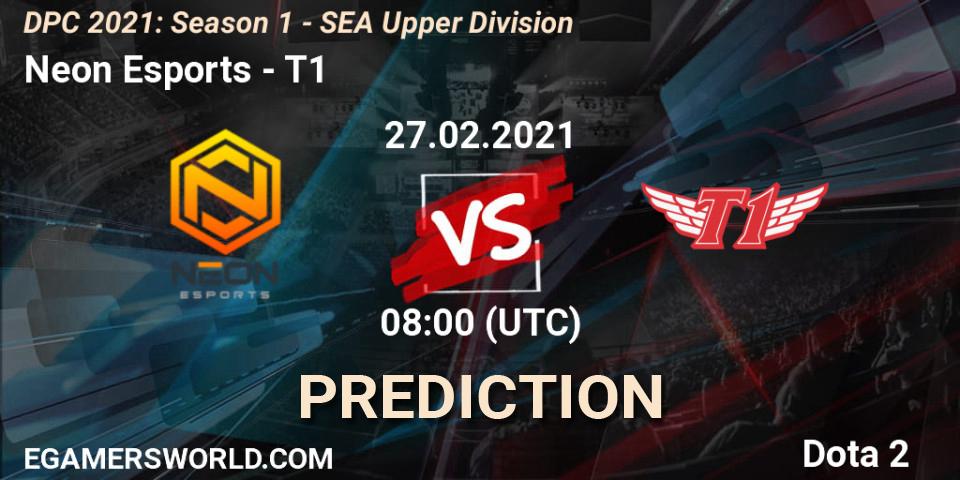 Prognoza Neon Esports - T1. 27.02.2021 at 08:05, Dota 2, DPC 2021: Season 1 - SEA Upper Division