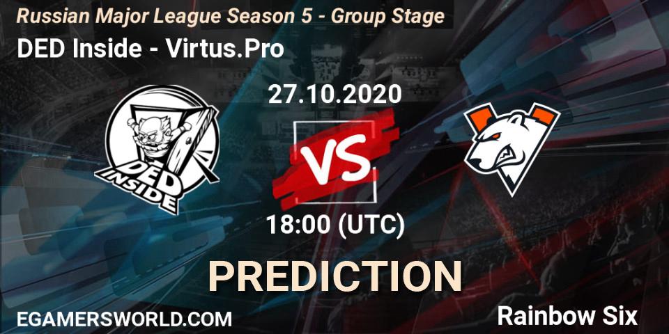 Prognoza DED Inside - Virtus.Pro. 27.10.2020 at 18:00, Rainbow Six, Russian Major League Season 5 - Group Stage