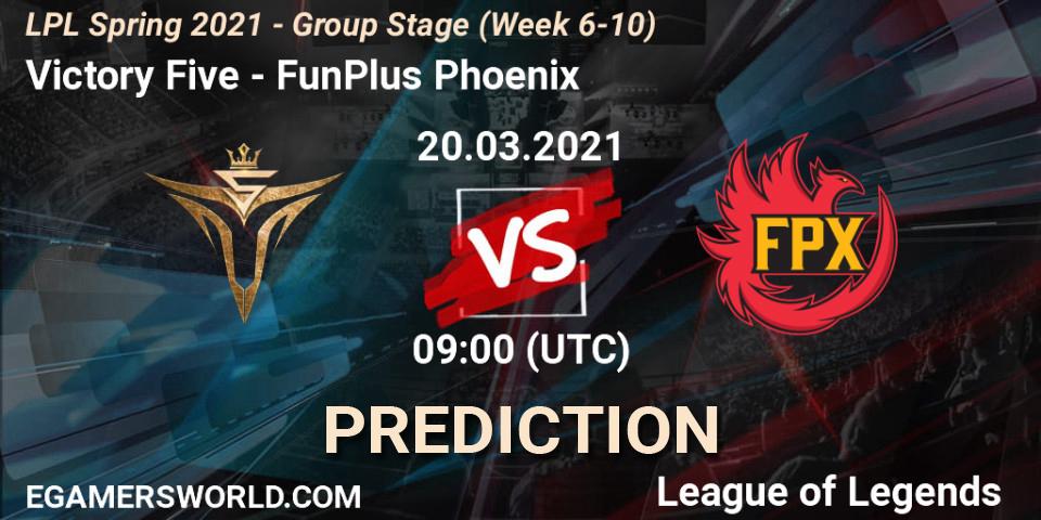Prognoza Victory Five - FunPlus Phoenix. 20.03.2021 at 09:00, LoL, LPL Spring 2021 - Group Stage (Week 6-10)