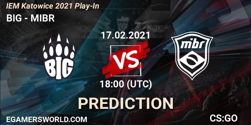 Prognoza BIG - MIBR. 17.02.2021 at 18:00, Counter-Strike (CS2), IEM Katowice 2021 Play-In