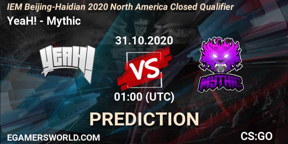 Prognoza YeaH! - Mythic. 31.10.2020 at 01:00, Counter-Strike (CS2), IEM Beijing-Haidian 2020 North America Closed Qualifier