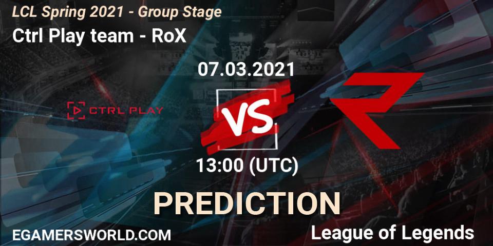 Prognoza Ctrl Play team - RoX. 07.03.2021 at 13:00, LoL, LCL Spring 2021 - Group Stage