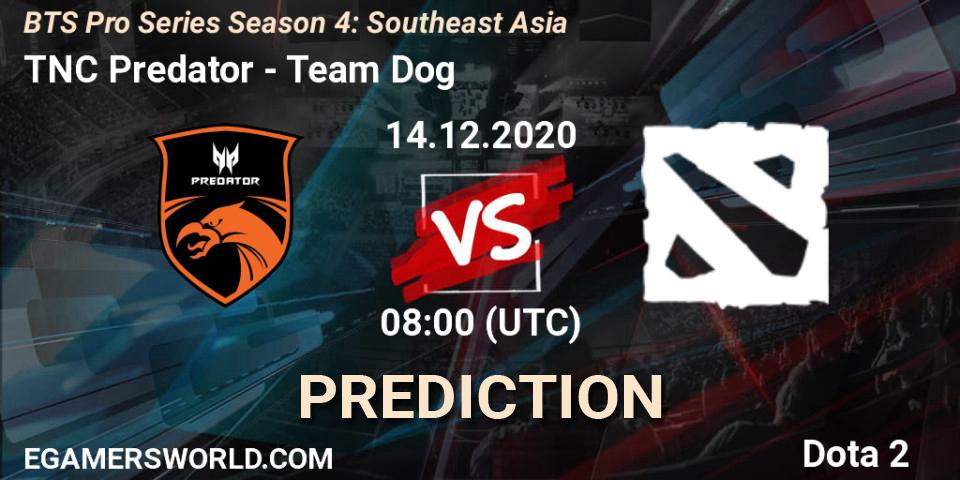 Prognoza TNC Predator - Team Dog. 13.12.2020 at 12:35, Dota 2, BTS Pro Series Season 4: Southeast Asia