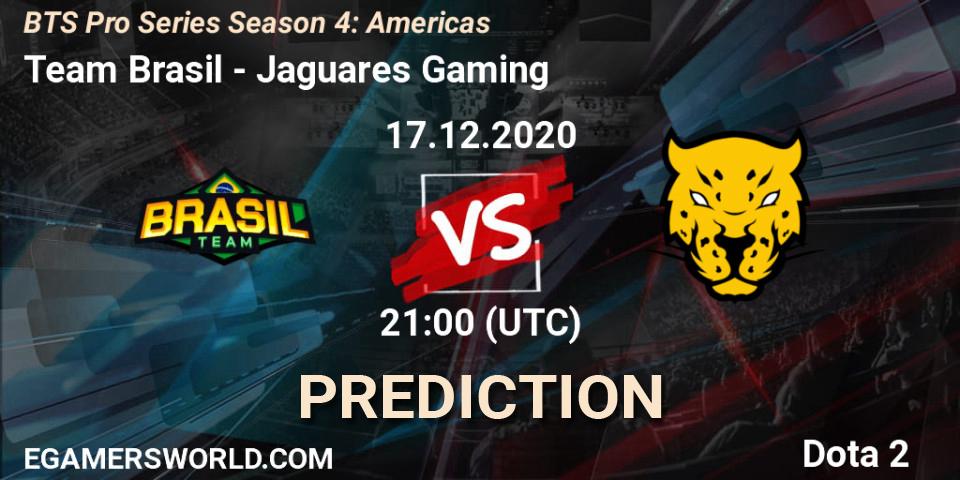 Prognoza Team Brasil - Jaguares Gaming. 17.12.2020 at 21:00, Dota 2, BTS Pro Series Season 4: Americas