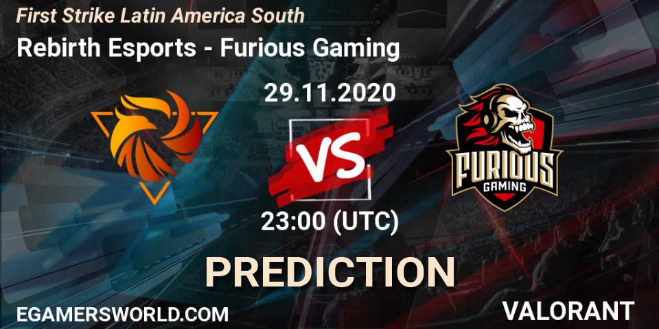 Prognoza Rebirth Esports - Furious Gaming. 29.11.2020 at 23:00, VALORANT, First Strike Latin America South