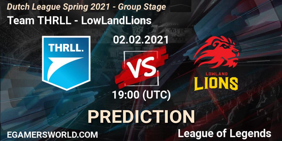 Prognoza Team THRLL - LowLandLions. 02.02.2021 at 19:00, LoL, Dutch League Spring 2021 - Group Stage
