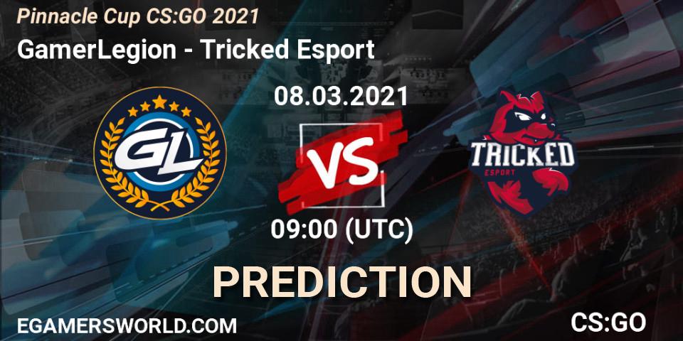 Prognoza GamerLegion - Tricked Esport. 08.03.2021 at 09:00, Counter-Strike (CS2), Pinnacle Cup #1