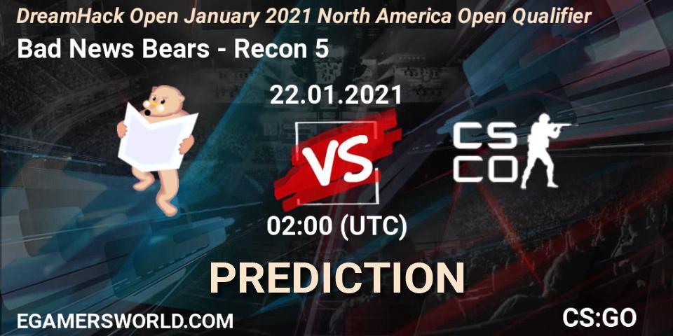Prognoza Bad News Bears - Recon 5. 22.01.2021 at 02:00, Counter-Strike (CS2), DreamHack Open January 2021 North America Open Qualifier