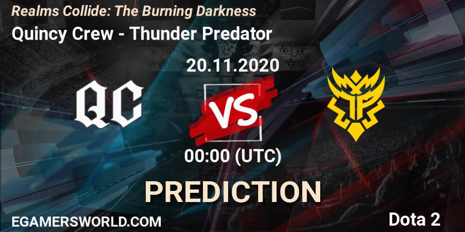 Prognoza Quincy Crew - Thunder Predator. 20.11.2020 at 00:14, Dota 2, Realms Collide: The Burning Darkness