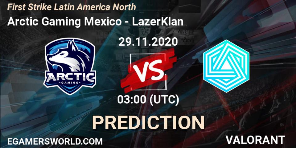 Prognoza Arctic Gaming Mexico - LazerKlan. 29.11.2020 at 03:00, VALORANT, First Strike Latin America North