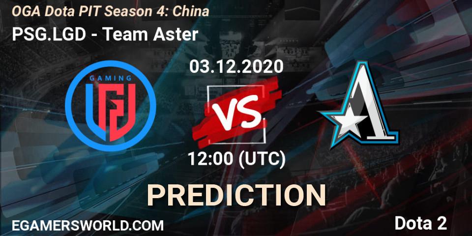 Prognoza PSG.LGD - Team Aster. 03.12.2020 at 11:16, Dota 2, OGA Dota PIT Season 4: China