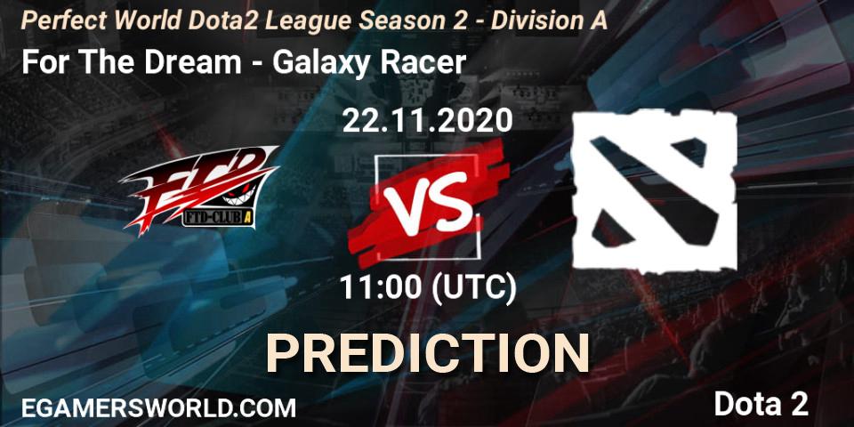Prognoza For The Dream - Galaxy Racer. 22.11.20, Dota 2, Perfect World Dota2 League Season 2 - Division A