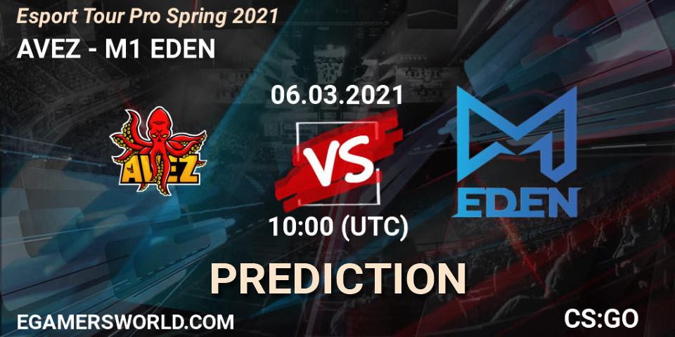 Prognoza AVEZ - M1 EDEN. 06.03.2021 at 10:00, Counter-Strike (CS2), Esport Tour Pro Spring 2021