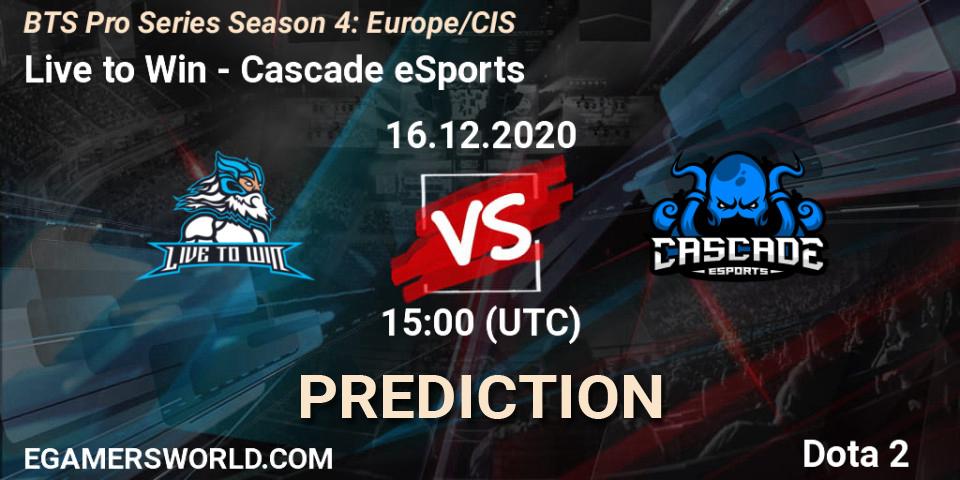 Prognoza Live to Win - Cascade eSports. 16.12.2020 at 15:07, Dota 2, BTS Pro Series Season 4: Europe/CIS