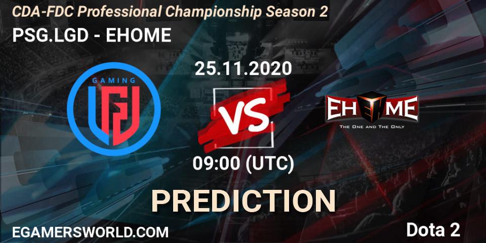 Prognoza PSG.LGD - EHOME. 25.11.2020 at 09:02, Dota 2, CDA-FDC Professional Championship Season 2