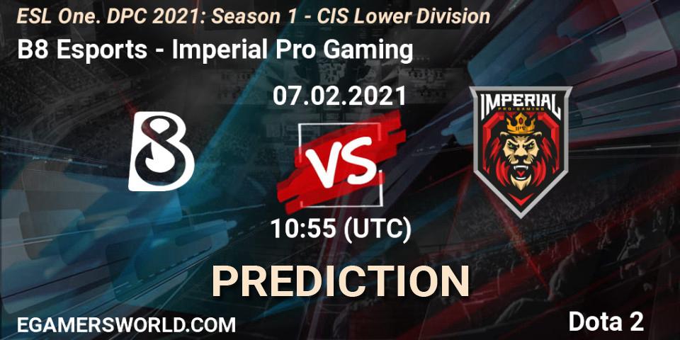 Prognoza B8 Esports - Imperial Pro Gaming. 07.02.21, Dota 2, ESL One. DPC 2021: Season 1 - CIS Lower Division