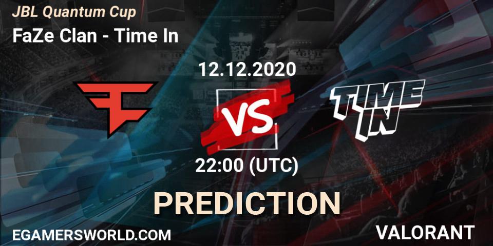 Prognoza FaZe Clan - Time In. 12.12.2020 at 22:00, VALORANT, JBL Quantum Cup