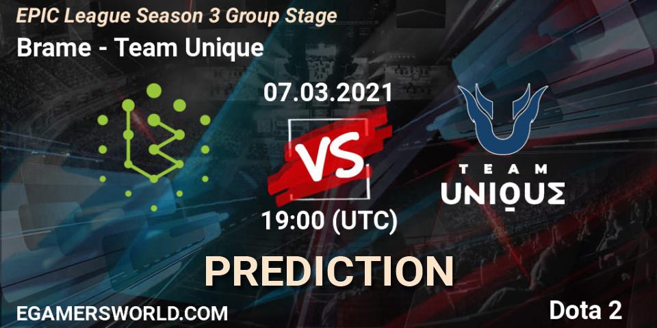 Prognoza Brame - Team Unique. 07.03.2021 at 19:53, Dota 2, EPIC League Season 3 Group Stage