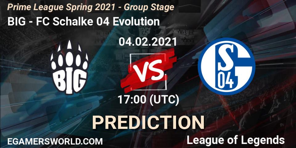 Prognoza BIG - FC Schalke 04 Evolution. 04.02.2021 at 17:00, LoL, Prime League Spring 2021 - Group Stage