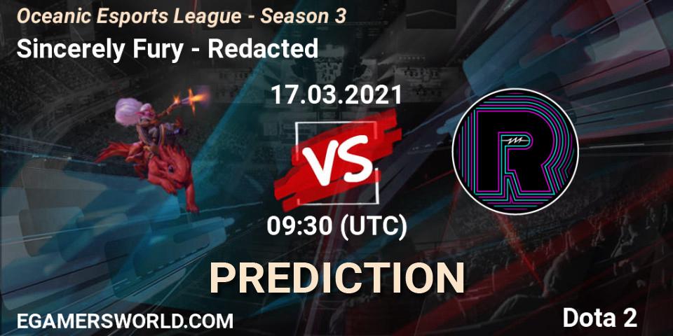Prognoza Sincerely Fury - Redacted. 17.03.2021 at 09:56, Dota 2, Oceanic Esports League - Season 3