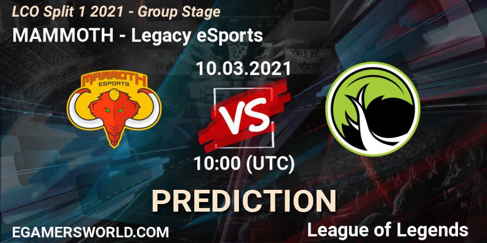 Prognoza MAMMOTH - Legacy eSports. 10.03.2021 at 10:00, LoL, LCO Split 1 2021 - Group Stage