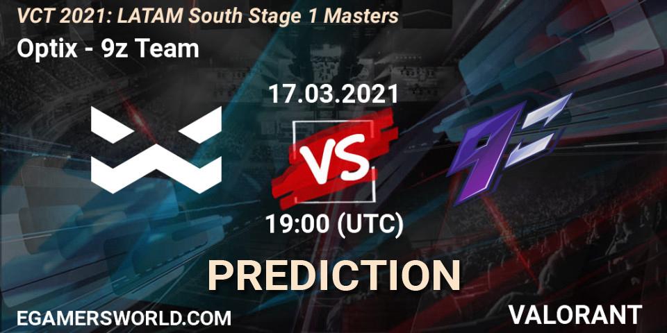 Prognoza Optix - 9z Team. 17.03.2021 at 19:00, VALORANT, VCT 2021: LATAM South Stage 1 Masters