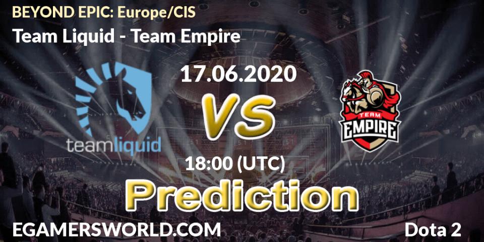 Prognoza Team Liquid - Team Empire. 17.06.2020 at 16:44, Dota 2, BEYOND EPIC: Europe/CIS