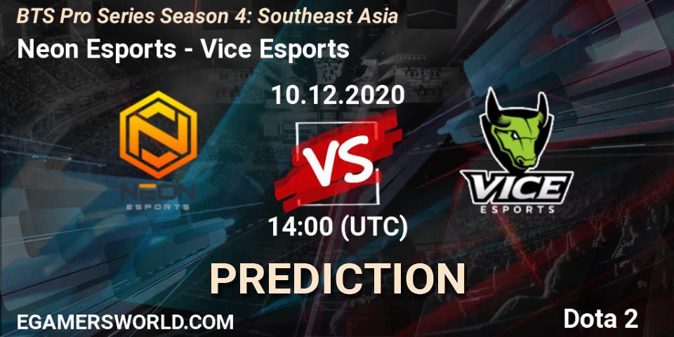 Prognoza Neon Esports - Vice Esports. 10.12.2020 at 15:28, Dota 2, BTS Pro Series Season 4: Southeast Asia