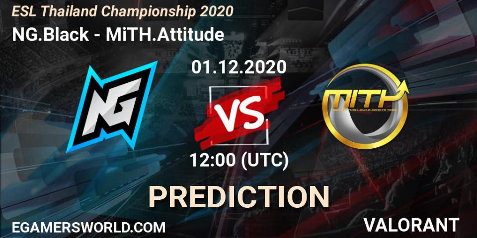 Prognoza NG.Black - MiTH.Attitude. 01.12.2020 at 12:00, VALORANT, ESL Thailand Championship 2020