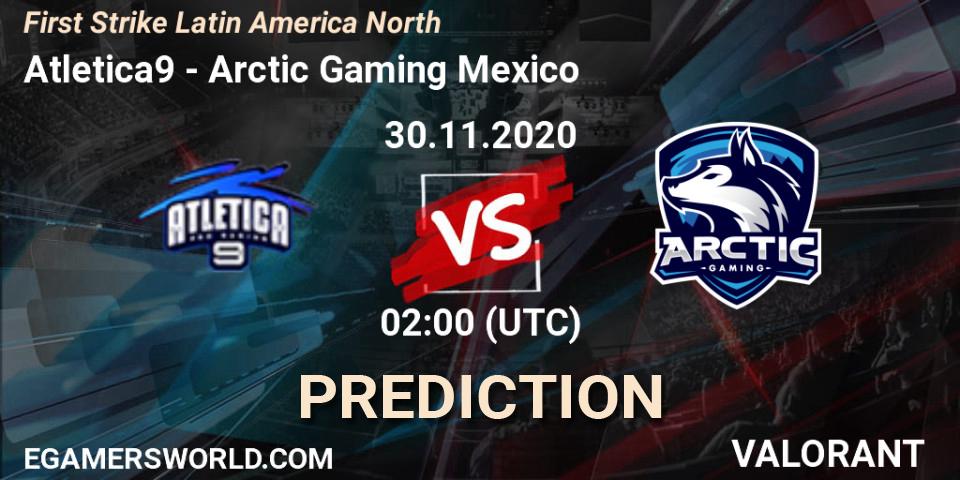 Prognoza Atletica9 - Arctic Gaming Mexico. 30.11.2020 at 02:00, VALORANT, First Strike Latin America North