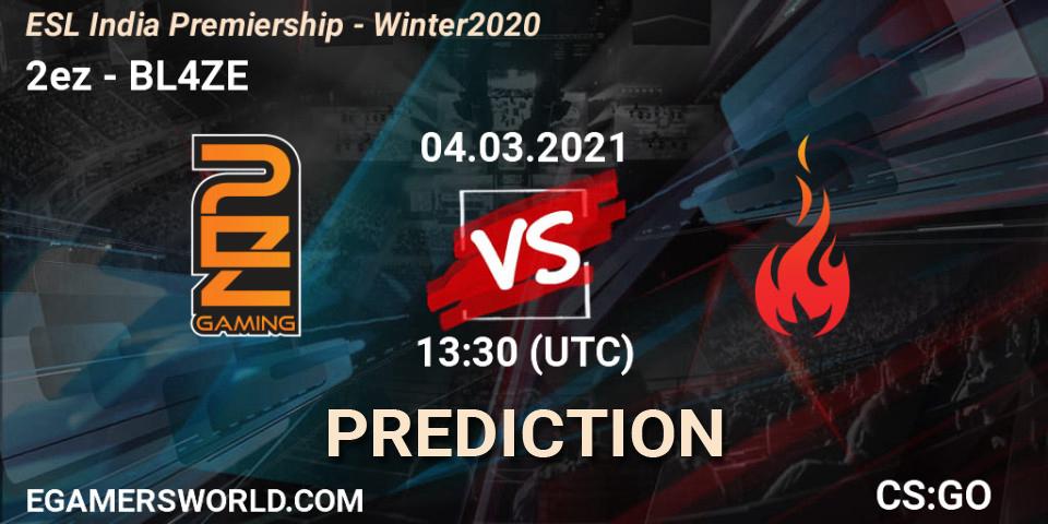 Prognoza 2ez - BL4ZE. 04.03.2021 at 12:30, Counter-Strike (CS2), ESL India Premiership - Winter 2020