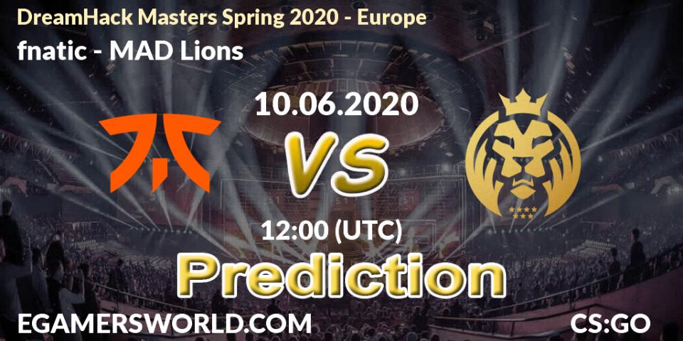 Prognoza fnatic - MAD Lions. 10.06.2020 at 12:00, Counter-Strike (CS2), DreamHack Masters Spring 2020 - Europe
