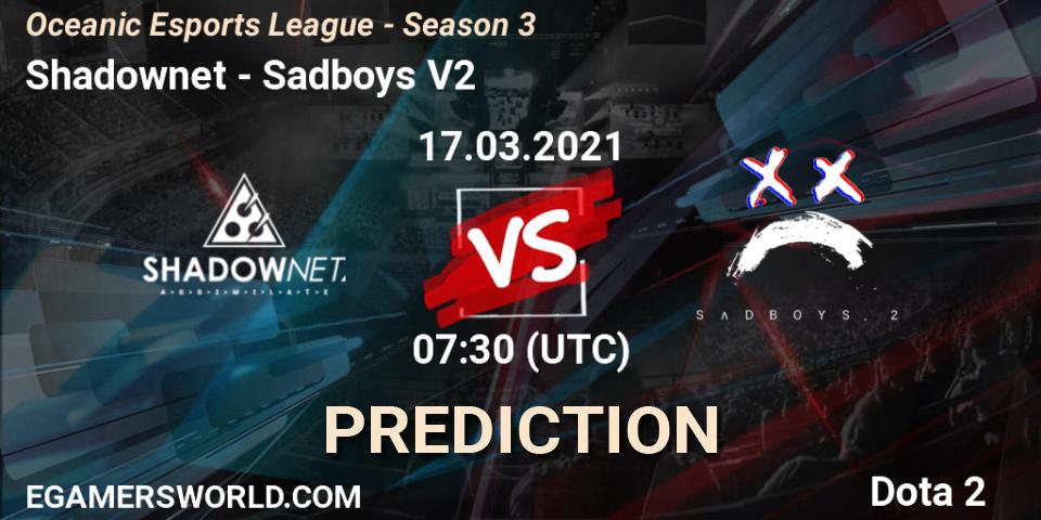 Prognoza Shadownet - Sadboys V2. 17.03.2021 at 07:33, Dota 2, Oceanic Esports League - Season 3