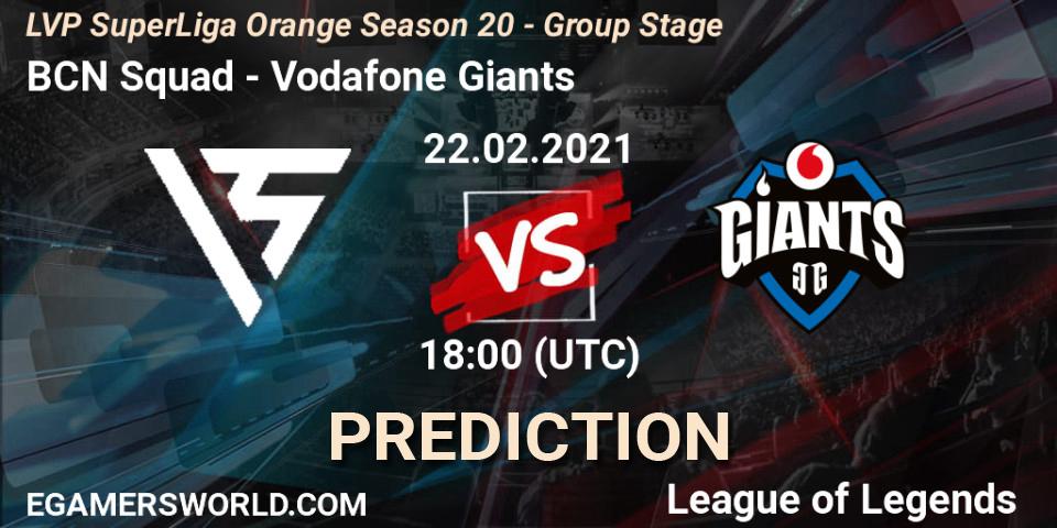 Prognoza BCN Squad - Vodafone Giants. 22.02.2021 at 18:00, LoL, LVP SuperLiga Orange Season 20 - Group Stage