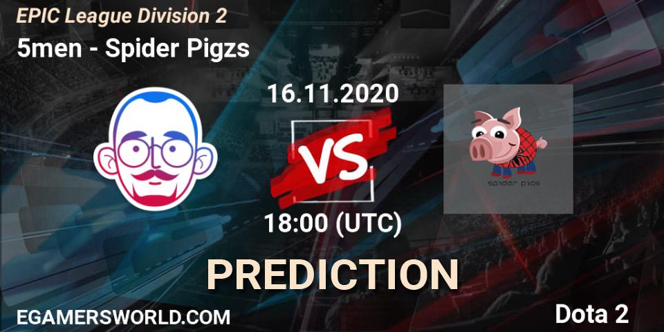 Prognoza 5men - Spider Pigzs. 16.11.2020 at 17:08, Dota 2, EPIC League Division 2