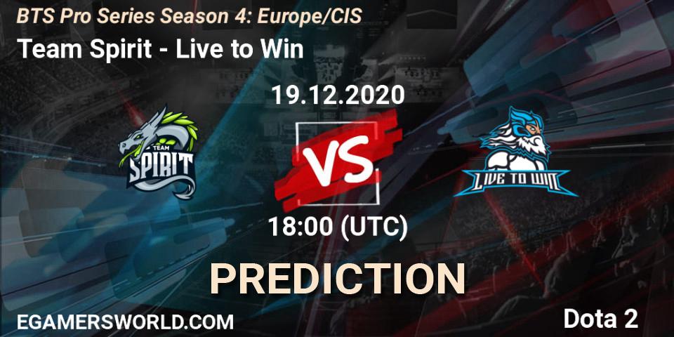 Prognoza Team Spirit - Live to Win. 19.12.2020 at 16:58, Dota 2, BTS Pro Series Season 4: Europe/CIS