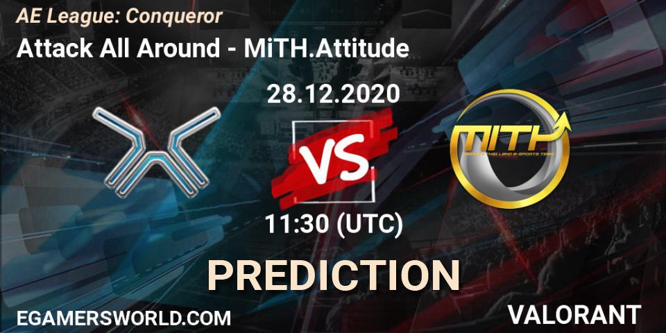 Prognoza Attack All Around - MiTH.Attitude. 28.12.2020 at 11:30, VALORANT, AE League: Conqueror