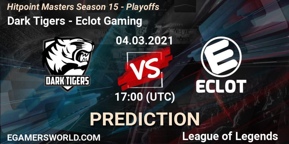 Prognoza Dark Tigers - Eclot Gaming. 04.03.2021 at 17:00, LoL, Hitpoint Masters Season 15 - Playoffs