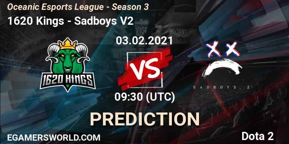 Prognoza 1620 Kings - Sadboys V2. 03.02.2021 at 09:49, Dota 2, Oceanic Esports League - Season 3