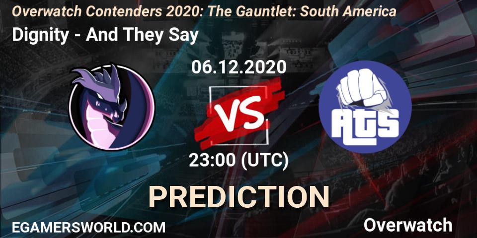 Prognoza Dignity - And They Say. 06.12.2020 at 23:00, Overwatch, Overwatch Contenders 2020: The Gauntlet: South America