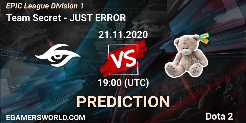 Prognoza Team Secret - JUST ERROR. 21.11.2020 at 19:00, Dota 2, EPIC League Division 1